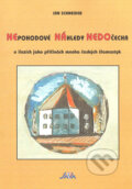 Kniha: Nepohodové Náhledy Nedočecha (Jan Schneider). Schneider, 2006 Kniha: Nepohodové Náhledy Nedočecha (Jan Schneider). Schneider, 2006