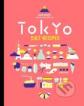 Kniha: Tokyo Cult Recipes (mini) (Maori Murota). Murdoch Books, 2024 Kniha: Tokyo Cult Recipes (mini) (Maori Murota). Murdoch Books, 2024