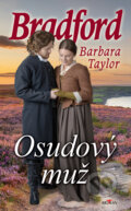 Kniha: Osudový muž (Barbara Taylor Bradford). Alpress, 2024 Kniha: Osudový muž (Barbara Taylor Bradford). Alpress, 2024
