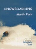 Kniha: Snowboarding (Martin Pach). ICM Agency, 2012 Kniha: Snowboarding (Martin Pach). ICM Agency, 2012