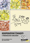 Kooperativní činnosti v předškolním vzdělávání - Eva Koželuhová, Raabe, 2024