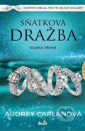 Kniha: Sňatková dražba (Audrey Carlan). Ikar CZ, 2024 Kniha: Sňatková dražba (Audrey Carlan). Ikar CZ, 2024
