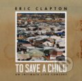Hudební CD: Eric Clapton: To Save A Child (Hudobné albumy). Hudobné albumy, 2024 Hudební CD: Eric Clapton: To Save A Child (Hudobné albumy). Hudobné albumy, 2024