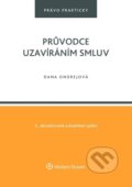 Kniha: Průvodce uzavíráním smluv (Dana Ondrejová). Wolters Kluwer ČR, 2024 Kniha: Průvodce uzavíráním smluv (Dana Ondrejová). Wolters Kluwer ČR, 2024