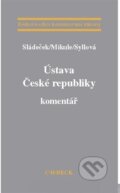 Kniha: Ústava České republiky. Komentář (Vladimír Sládeček). C. H. Beck, 2007 Kniha: Ústava České republiky. Komentář (Vladimír Sládeček). C. H. Beck, 2007