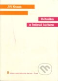 Kniha: Rétorika a řečová kultura (Jiří Kraus). Karolinum, 2005 Kniha: Rétorika a řečová kultura (Jiří Kraus). Karolinum, 2005