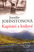 Kniha: Kapitáni a králové (Jennifer Johnston), 2004 Kniha: Kapitáni a králové (Jennifer Johnston), 2004