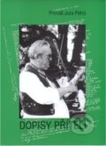 Kniha: Dopisy příteli (Jura Petrů). Sdružení přátel Slováckého sou, 2004 Kniha: Dopisy příteli (Jura Petrů). Sdružení přátel Slováckého sou, 2004
