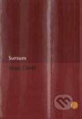Kniha: Sursum (Ivan Diviš). BB/art, 2004 Kniha: Sursum (Ivan Diviš). BB/art, 2004