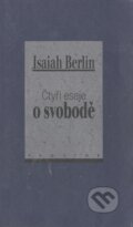 Kniha: Čtyři eseje o svobodě (Isaiah Berlin). Prostor, 1999 Kniha: Čtyři eseje o svobodě (Isaiah Berlin). Prostor, 1999