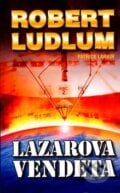 Lazarova vendeta - Robert Ludlum, Domino, 2006