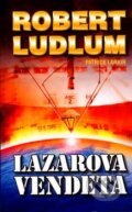 Kniha: Lazarova vendeta (Robert Ludlum). Domino, 2006 Kniha: Lazarova vendeta (Robert Ludlum). Domino, 2006