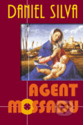 Kniha: Agent Mossadu (Daniel Silva). Slovenský spisovateľ, 2006 Kniha: Agent Mossadu (Daniel Silva). Slovenský spisovateľ, 2006