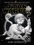 Kniha: Star Warped (Adam Roberts). Gollancz, 2006 Kniha: Star Warped (Adam Roberts). Gollancz, 2006