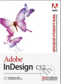 Adobe InDesign CS2 - oficiální výukový kurz - Kolektív autorov, SoftPress, 2006