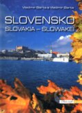 Kniha: Slovensko - Slovakia - Slowakei (Vladimír Bárta a Vladimír Barta). AB ART press, 2006 Kniha: Slovensko - Slovakia - Slowakei (Vladimír Bárta a Vladimír Barta). AB ART press, 2006