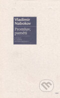 Kniha: Promluv, paměti (Vladimir Nabokov). H&H, 1998 Kniha: Promluv, paměti (Vladimir Nabokov). H&H, 1998
