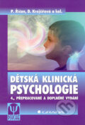 Kniha: Dětská klinická psychologie (Dana Krejčířová, Pavel Říčan a kolektiv). Grada, 2006 Kniha: Dětská klinická psychologie (Dana Krejčířová, Pavel Říčan a kolektiv). Grada, 2006