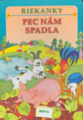 Kniha: Pec nám spadla (Matys). Matys, 2006 Kniha: Pec nám spadla (Matys). Matys, 2006