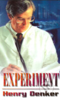 Kniha: Experiment (Henry Denker). Domino, 2006 Kniha: Experiment (Henry Denker). Domino, 2006