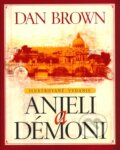 Kniha: Anjeli a démoni, ilustrované vydanie (Dan Brown). Slovart, 2006 Kniha: Anjeli a démoni, ilustrované vydanie (Dan Brown). Slovart, 2006