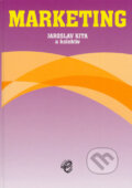 Kniha: Marketing (Jaroslav Kita a kolektiv). Wolters Kluwer (Iura Edition), 2005 Kniha: Marketing (Jaroslav Kita a kolektiv). Wolters Kluwer (Iura Edition), 2005