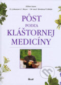 Pôst podľa kláštornej medicíny - Kilian Saum, Ikar, 2006