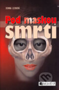 Kniha: Pod maskou smrti (Leon Donna). Nakladatelství Fragment, 2006 Kniha: Pod maskou smrti (Leon Donna). Nakladatelství Fragment, 2006