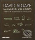 Kniha: Making Public Buildings (David Adjaye). Thames & Hudson, 2005 Kniha: Making Public Buildings (David Adjaye). Thames & Hudson, 2005