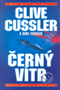 Kniha: Černý vítr (Clive Cussler a Dirk Cussler). BB/art, 2006 Kniha: Černý vítr (Clive Cussler a Dirk Cussler). BB/art, 2006