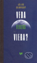 Kniha: Veda verzus viera? (Július Krempaský). VEDA, 2006 Kniha: Veda verzus viera? (Július Krempaský). VEDA, 2006
