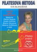 Kniha: Pilatesova metoda (Eva Blahušová). Olympia, 2006 Kniha: Pilatesova metoda (Eva Blahušová). Olympia, 2006