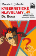 Kniha: Kybernetické hlavolamy Dr. Ecca (Dennis E. Shasha). Mladá fronta, 2005 Kniha: Kybernetické hlavolamy Dr. Ecca (Dennis E. Shasha). Mladá fronta, 2005