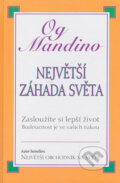 Kniha: Největší záhada světa (Og Mandino). Pragma, 2002 Kniha: Největší záhada světa (Og Mandino). Pragma, 2002