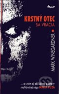 Kniha: Krstný otec sa vracia (Mark Winegardner), 2006 Kniha: Krstný otec sa vracia (Mark Winegardner), 2006