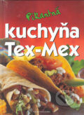 Kniha: Pikantná kuchyňa Tex-Mex (Slovart Print). Slovart Print Kniha: Pikantná kuchyňa Tex-Mex (Slovart Print). Slovart Print