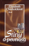 Kniha: Stíny a pevnosti (Elizabeth Chadwick). Ikar CZ, 2006 Kniha: Stíny a pevnosti (Elizabeth Chadwick). Ikar CZ, 2006