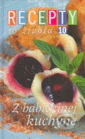 Kniha: Recepty zo života 10 (Ringier Axel Springer Slovakia). Ringier Axel Springer Slovakia, 2004 Kniha: Recepty zo života 10 (Ringier Axel Springer Slovakia). Ringier Axel Springer Slovakia, 2004