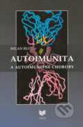 Kniha: Autoimunita a autoimunitné choroby (Milan Buc). VEDA, 2005 Kniha: Autoimunita a autoimunitné choroby (Milan Buc). VEDA, 2005