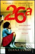 Kniha: 26a (Diana Evans). Random House, 2006 Kniha: 26a (Diana Evans). Random House, 2006
