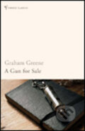 Kniha: Gun for Sale (Graham Greene). Random House, 2006 Kniha: Gun for Sale (Graham Greene). Random House, 2006
