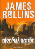 Kniha: Písečná bouře (James Rollins). BB/art, 2007 Kniha: Písečná bouře (James Rollins). BB/art, 2007