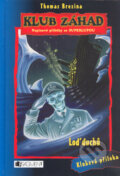 Kniha: Loď duchů (Thomas C. Brezina). Nakladatelství Fragment, 2006 Kniha: Loď duchů (Thomas C. Brezina). Nakladatelství Fragment, 2006