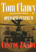 Kniha: Operační centrum - Cestou zrady (Tom Clancy, Steve Pieczenik a Jeff Rovin). BB/art, 2006 Kniha: Operační centrum - Cestou zrady (Tom Clancy, Steve Pieczenik a Jeff Rovin). BB/art, 2006