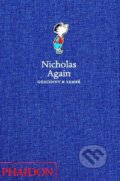 Kniha: Nicholas Again (Jean-Jacques Sempé a René Goscinny). Phaidon, 2006 Kniha: Nicholas Again (Jean-Jacques Sempé a René Goscinny). Phaidon, 2006