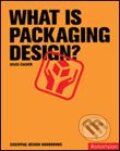 Kniha: What Is Packaging Design? (Giles Calver). Rotovision, 2006 Kniha: What Is Packaging Design? (Giles Calver). Rotovision, 2006