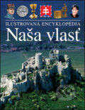 Kniha: Naša vlasť (Slovart). Slovart, 2006 Kniha: Naša vlasť (Slovart). Slovart, 2006