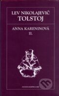 Kniha: Anna Kareninová II. (Lev Nikolajevič Tolstoj), 2005 Kniha: Anna Kareninová II. (Lev Nikolajevič Tolstoj), 2005