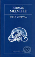 Kniha: Biela veľryba (Herman Melville). Petit Press, 2006 Kniha: Biela veľryba (Herman Melville). Petit Press, 2006