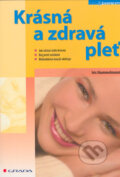Kniha: Krásná a zdravá pleť (Iris Hammelmann). Grada, 2006 Kniha: Krásná a zdravá pleť (Iris Hammelmann). Grada, 2006